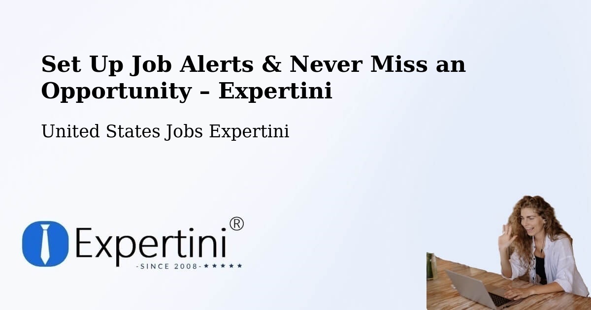 Job Alerts Guide – Get Notified About New Jobs in Fayette - Fayette, United States Jobs Expertini